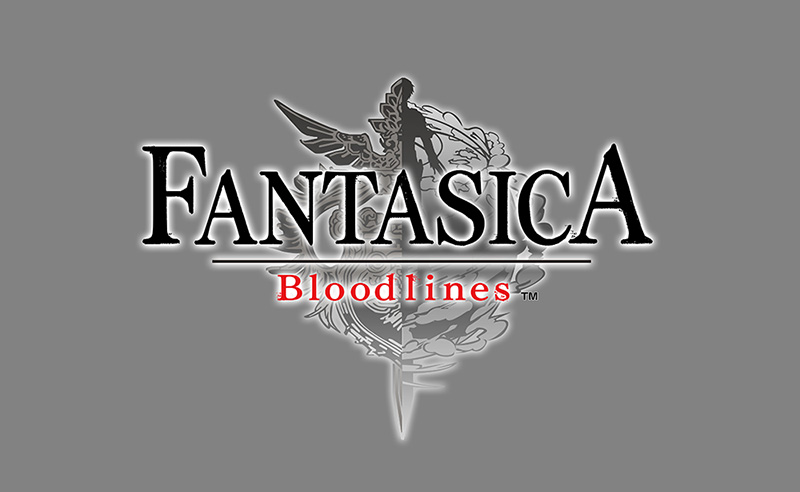 FANTASICA: BLOODLINES