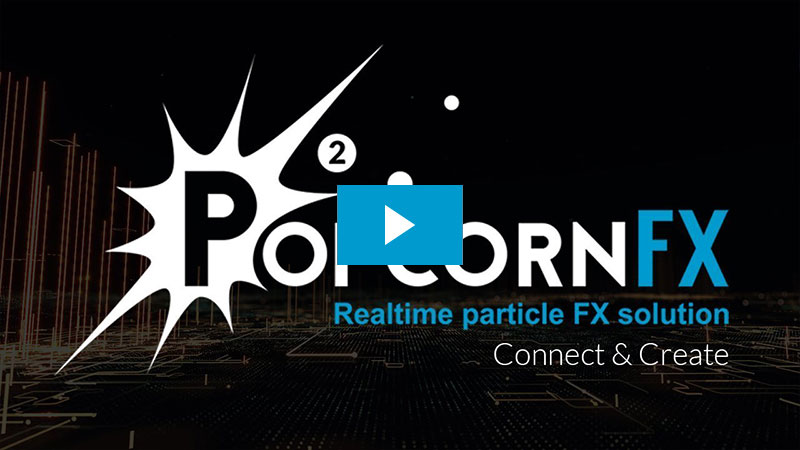 リアルタイム 3D VFX - PopcornFX