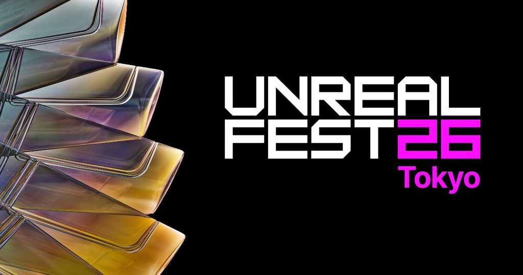 Unreal Fest Tokyo 2026